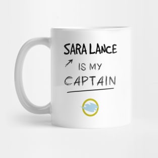 Sara Lance is my Captain - v2 Mug